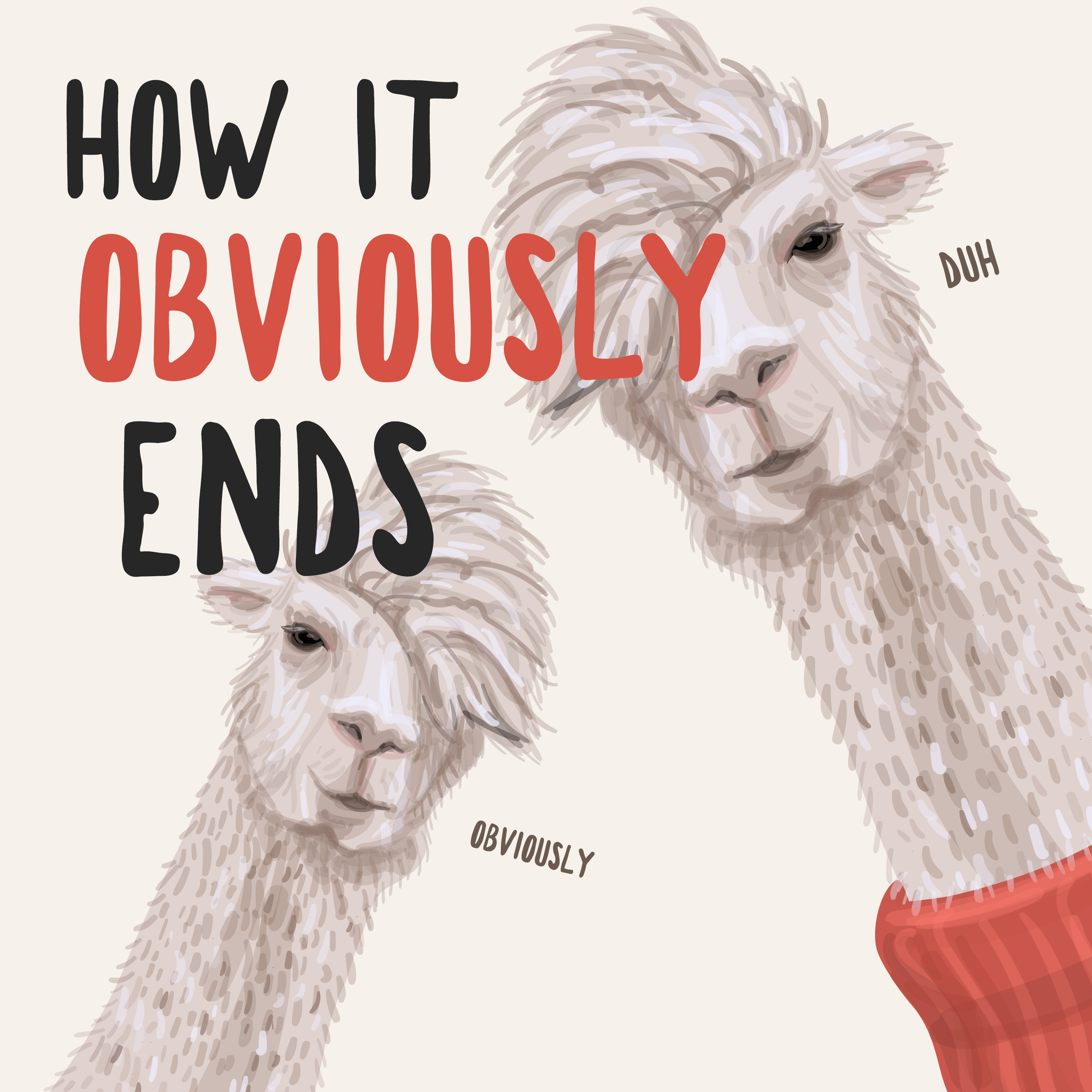 How It Obviously Ends